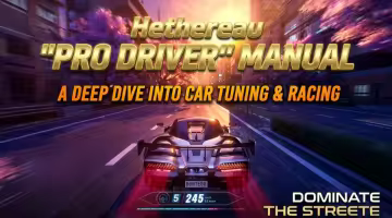Hethereau's "Pro Driver" Manual: A Deep Dive into Car Tuning & Racing