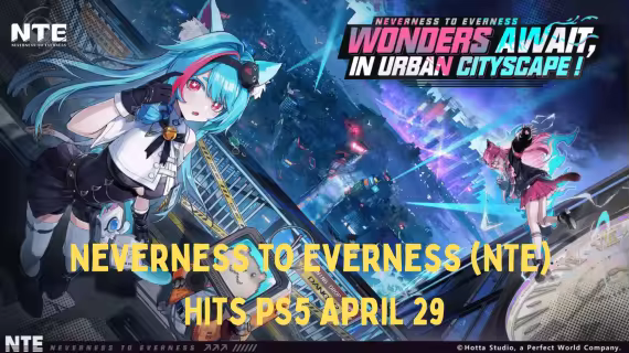 Neverness to Everness (NTE) Hits PS5 April 29! New Character "Jiuyuan" Steals the Spotlight