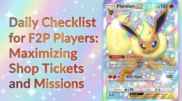 Daily Checklist for F2P Players: Maximizing Shop Tickets and Missions